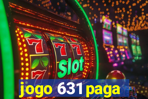 jogo 631 paga